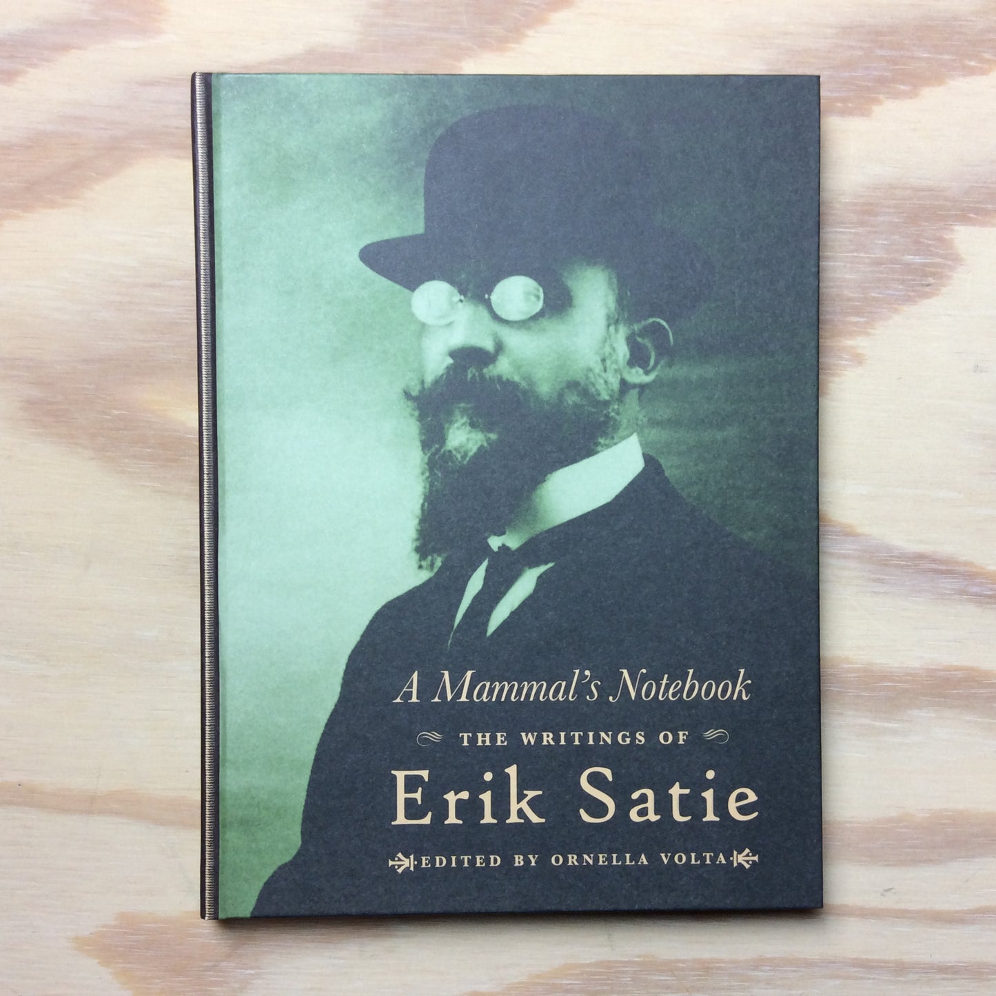 A Mammal’s Notebook - New Writings of Erik Satie