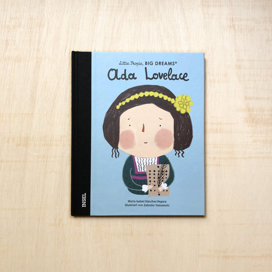 Ada Lovelace - Little People, Big Dreams. Deutsche Ausgabe